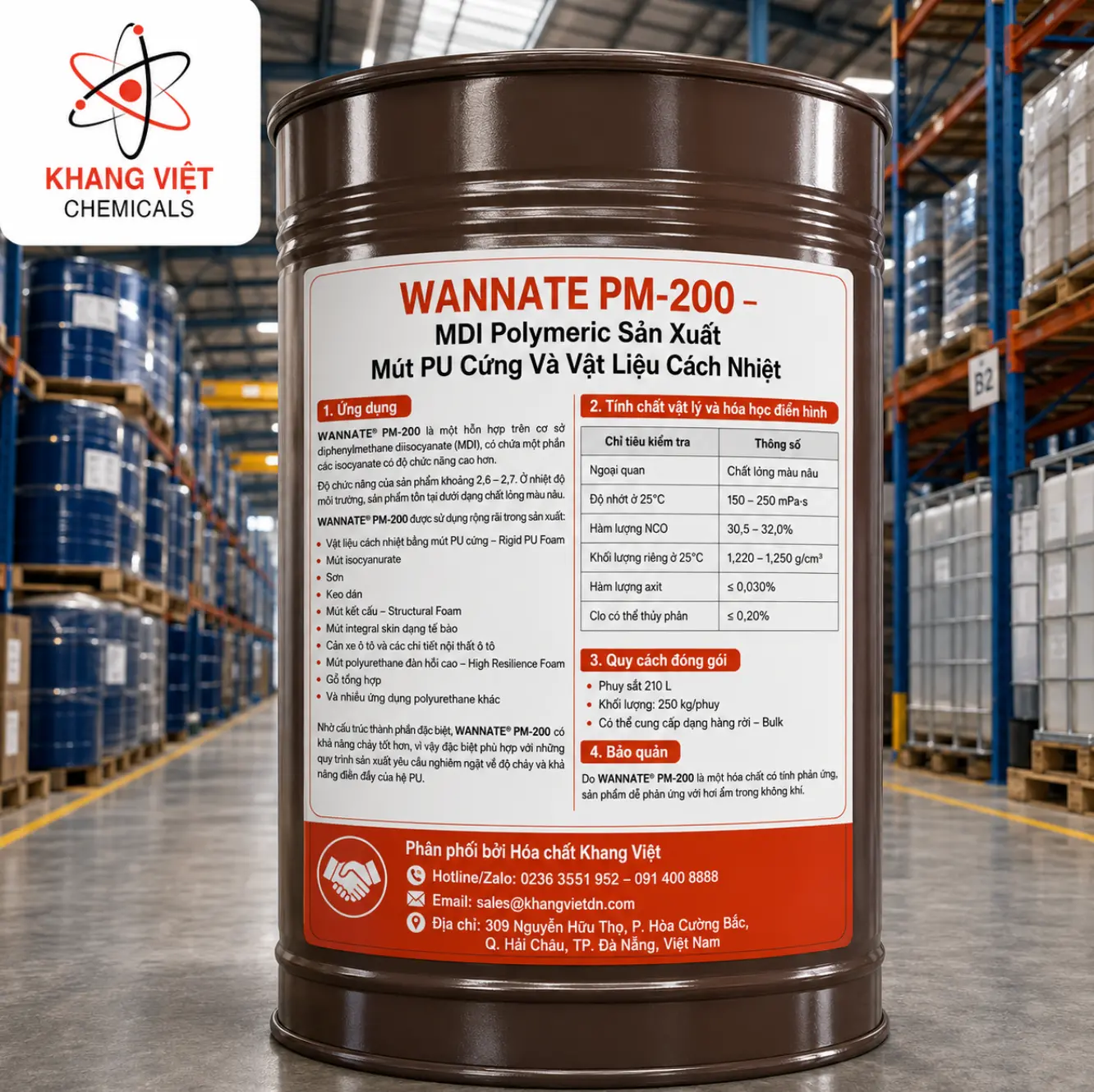 WANNATE® PM-200 là Polymeric MDI của Wanhua Chemical, dùng sản xuất mút PU cứng, foam cách nhiệt, keo, sơn và foam kết cấu. Quy cách 250 kg/phuy.