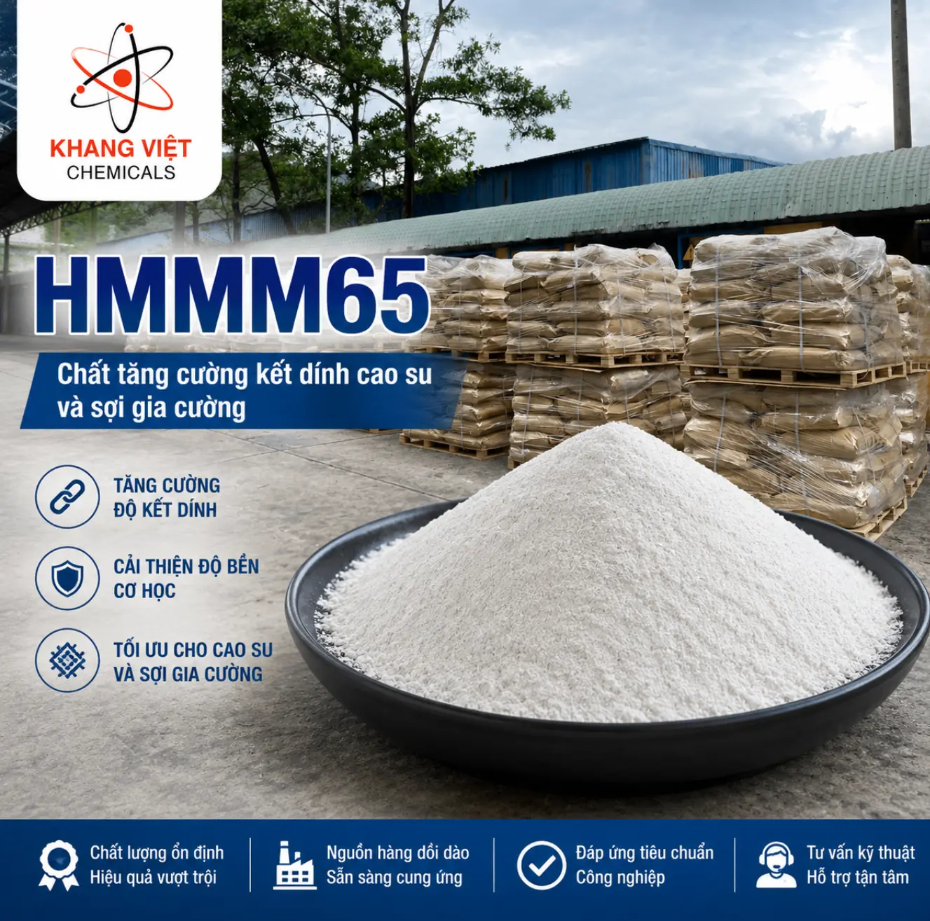 HMMM65 là phụ gia dạng bột giúp tăng cường độ bám dính giữa cao su và sợi cord, đồng thời cải thiện độ cứng và mô đun của cao su lưu hóa.
